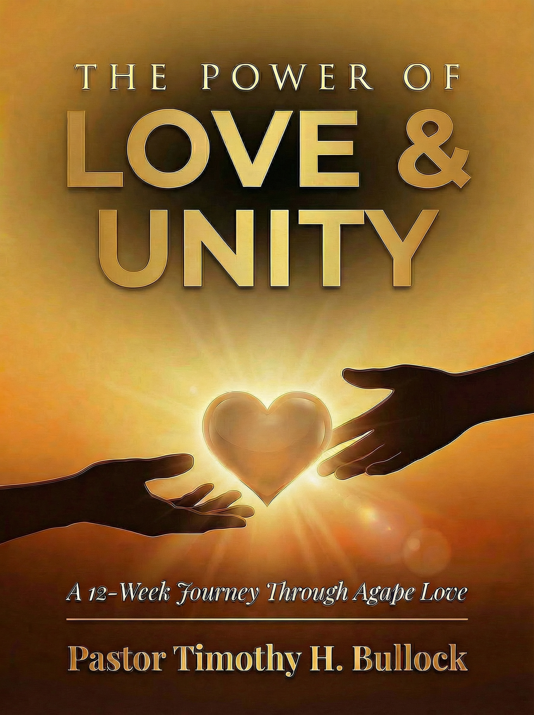 The Power of Love and Unity